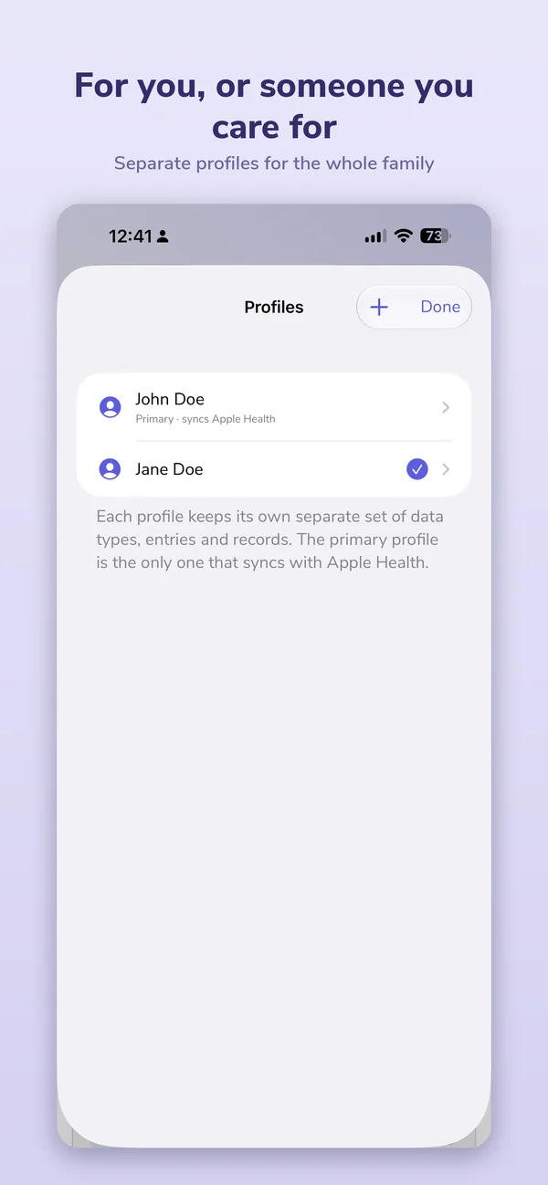 For you, or someone you care for — separate profiles for the whole family